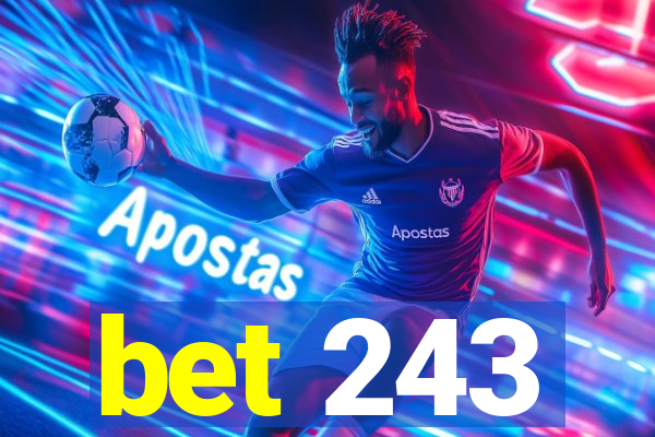 bet 243